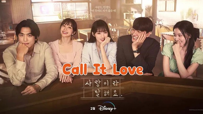 ซีรี่ย์เกาหลี Call It Love (2023) ซับไทย EP.1-16 จบ