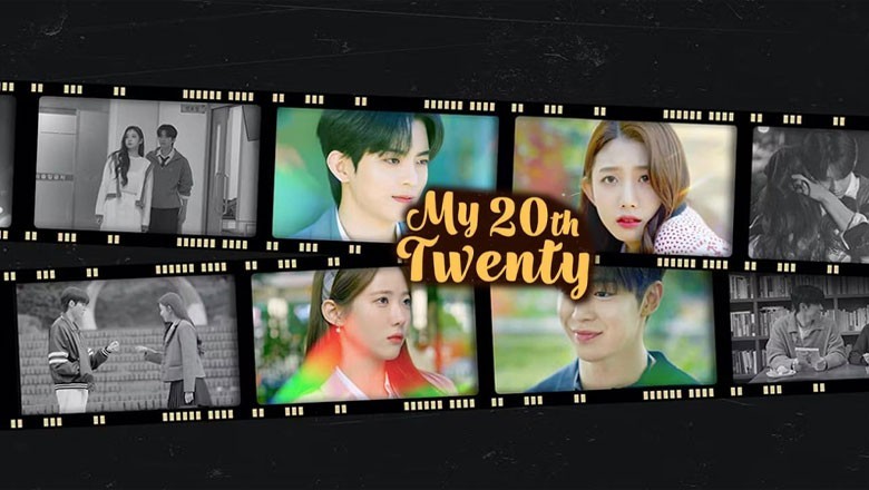 ซีรี่ย์จีน My 20th Twenty (2023) ซับไทย EP.1-12 จบ
