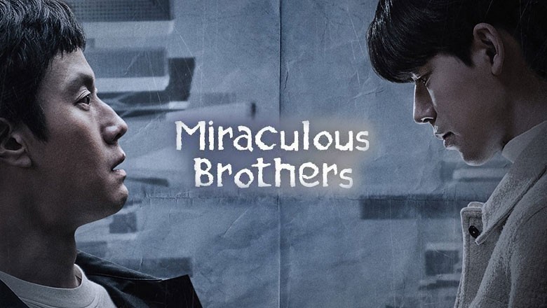 ซีรี่ย์เกาหลี Miraculous Brothers (2023) ซับไทย