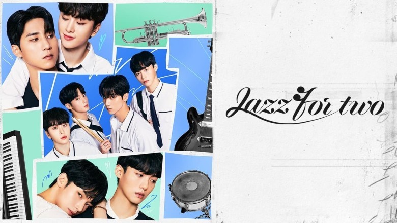 ซีรี่ย์วาย สองเรากับท่วงทำนองเพลงรัก Jazz for Two (2024) ซับไทย EP.1-8 จบ