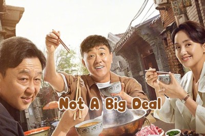 ซีรี่ย์จีน Not A Big Deal (2024) ซับไทย EP.1-40 จบ