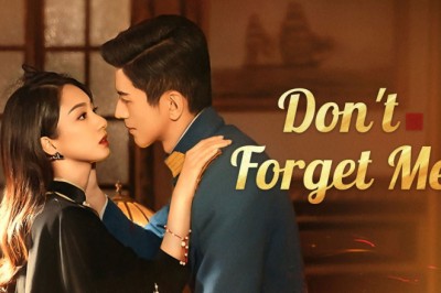 ซีรี่ย์จีน รักไม่ลืมเลือน Don’t Forget Me (2024) พากย์ไทย EP.1-24 จบ