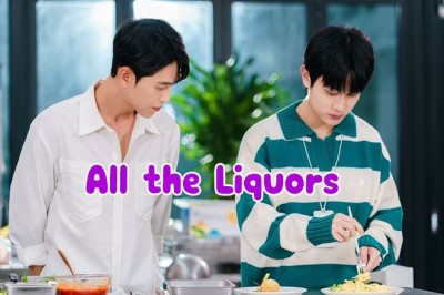 ซีรี่ย์วาย All the Liquors ซับไทย EP.1-8 จบ