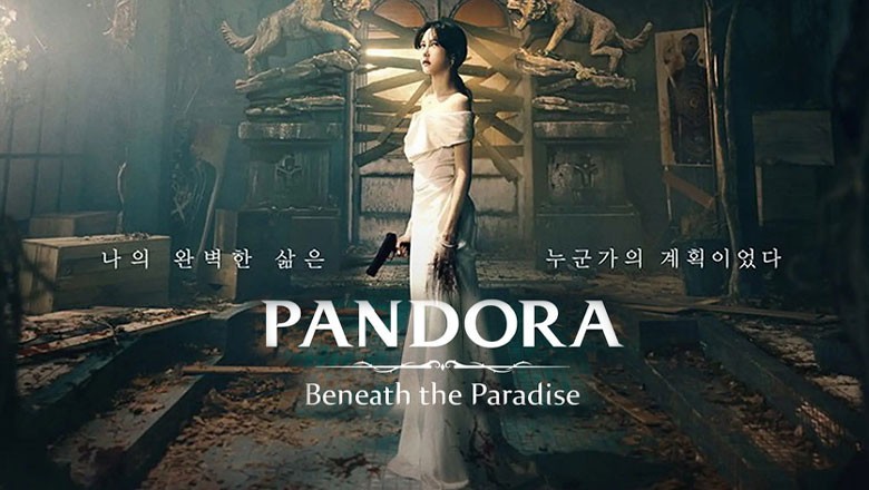 ซีรี่ย์เกาหลี Pandora: Beneath the Paradise ซับไทย EP.1-16 จบ