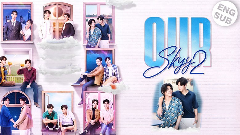 ซีรี่ย์วาย เพื่อนายแค่หนึ่งเดียว Our Skyy 2 พากย์ไทย EP.1-16 จบ