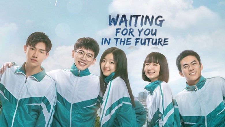 ซีรี่ย์จีน แล้วพบกันในอนาคต Waiting For You In The Future ซับไทย EP.1-36 จบ