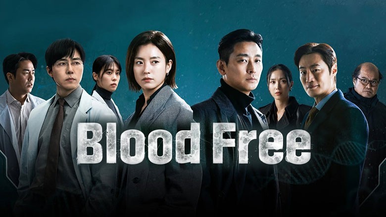 ซีรี่ย์เกาหลี Blood Free (2024) ซับไทย EP.1-10 จบ