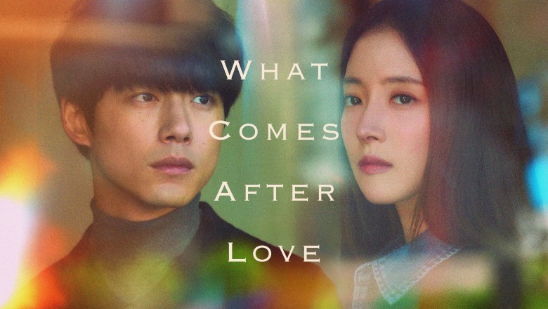 ซีรี่ย์เกาหลี เมื่อรักเลือนจาก What Comes after Love (2024) ซับไทย EP.1-6 จบ
