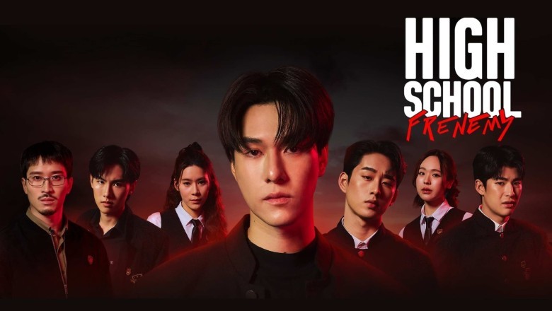 ซีรี่ย์ไทย มิตรภาพ คราบศัตรู High School Frenemy (2024) พากย์ไทย EP.1-10 จบ