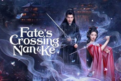 ซีรี่ย์จีน ห้วงฝันหนานเคอ Fate’s Crossing Nan & Ke (2024) ซับไทย EP.1-24 จบ