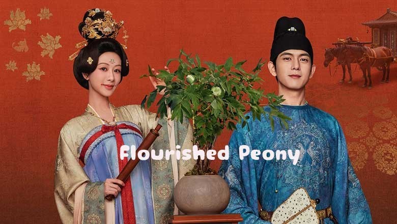 ซีรี่ย์จีน งามบุปผาสกุณา Flourished Peony (2025) ซับไทย EP.1-32 จบ