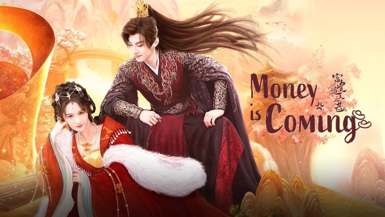 ซีรี่ย์จีน โอฬารรักนิรันดร์ Money Is Coming (2025) พากย์ไทย EP.1-27 จบ