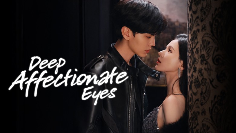 ซีรี่ย์จีน สายตารัก สัมผัสหัวใจ Deep Affection Eyes (2025) พากย์ไทย EP.1-26 จบ