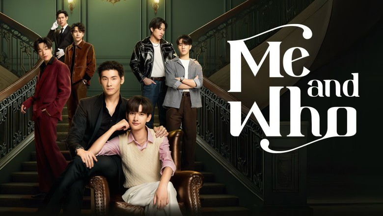 ซีรี่ย์วาย โปตัวปลอม Me and Who (2025) พากย์ไทย EP.1-10 จบ