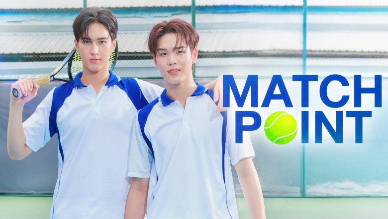 ซีรี่ย์วาย รักนี้ต้องเสิร์ฟ Match Point (2026) พากย์ไทย EP.1-10 จบ