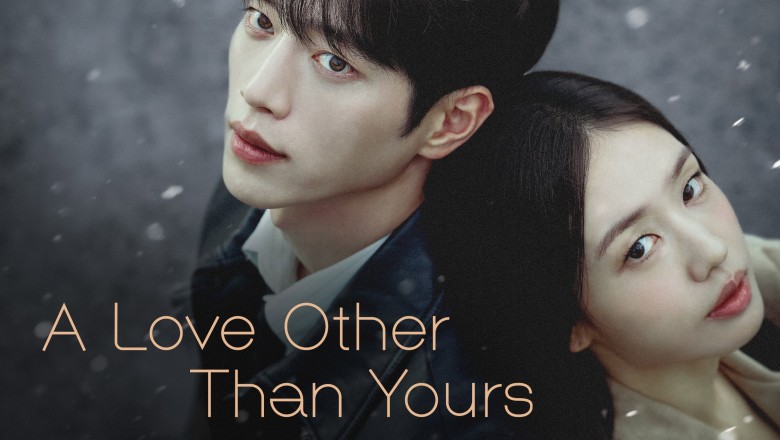 ซีรี่ย์เกาหลี เมื่อหัวใจมีใครอีกคน A Love Other Than Yours (2026) พากย์ไทย EP.1-14 จบ