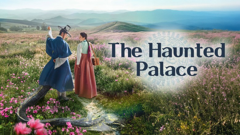 ซีรี่ย์เกาหลี ปราสาทหลอนวิญญาณ The Haunted Palace (2025) พากย์ไทย EP.1-16 จบ